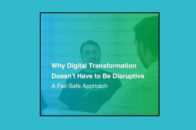 Why Digital Transformation Doesn’t Have to Be Disruptive
